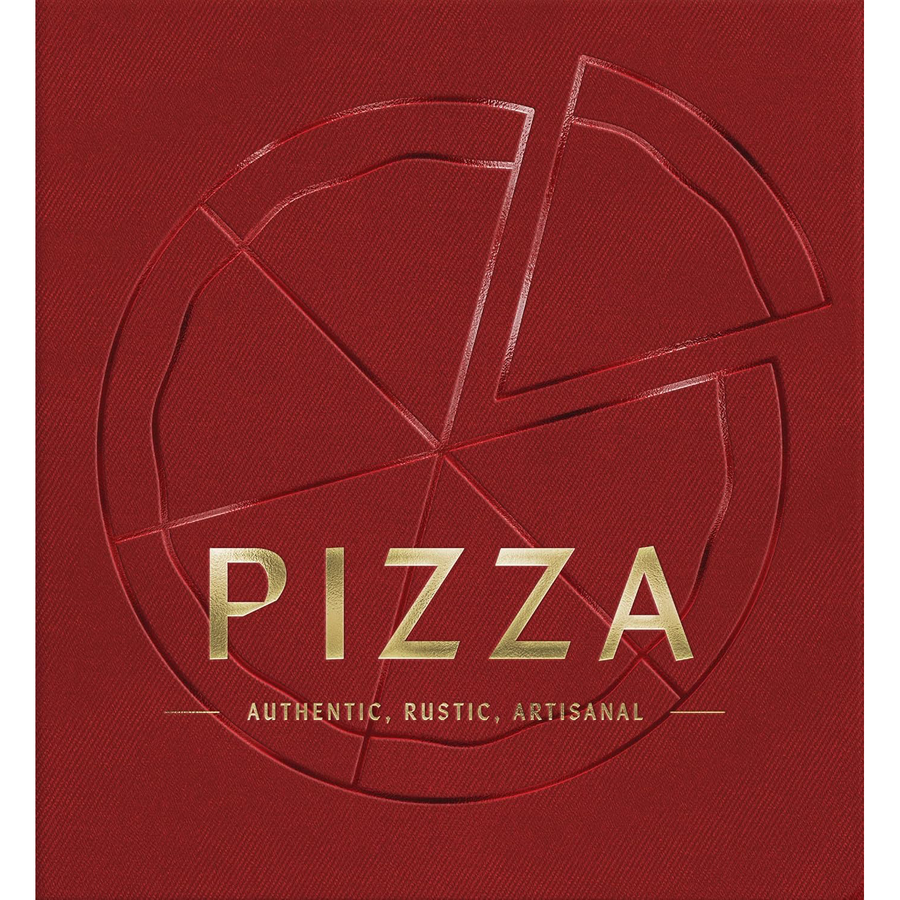A red book cover titled "Pizza: Authentic, Rustic, Artisanal" with a pizza design embossed 