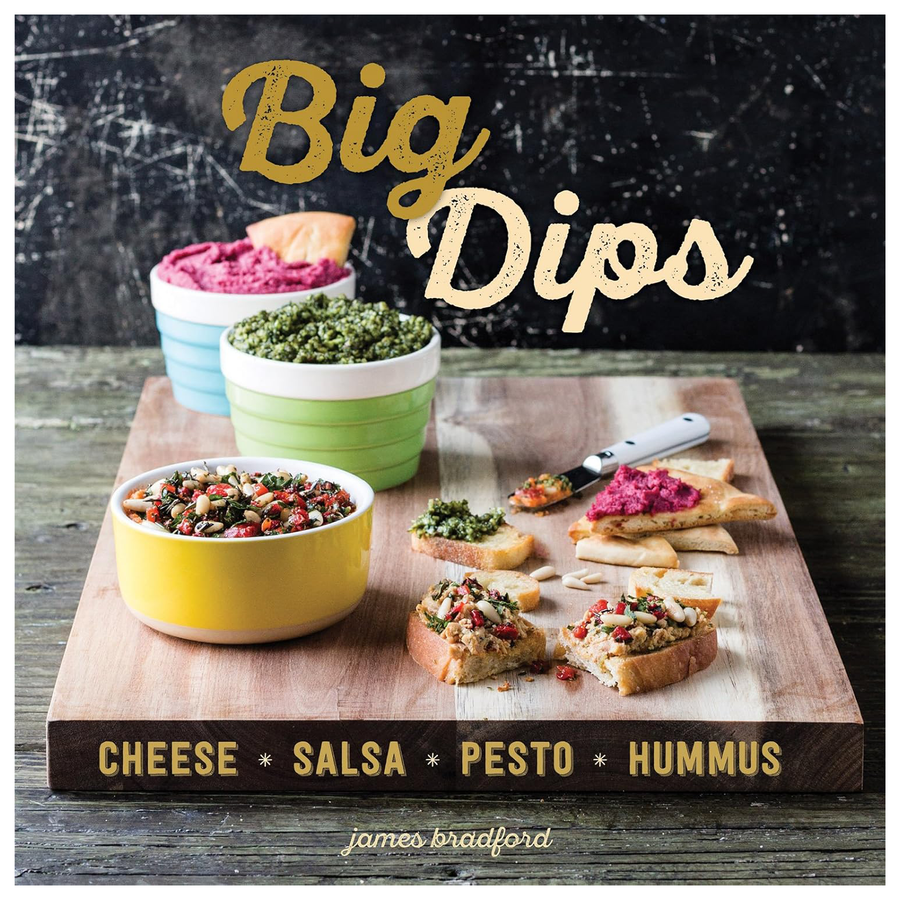 Book cover of 'Big Dips' with colorful bowls of dip and bread slices on a wooden board.