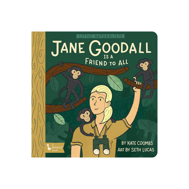 Jane Goodall is a Friend to All by Kate Coombs art by Seth Lucas