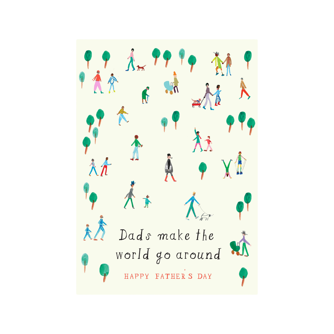 Father's Day card with small illustrations of people and trees, featuring the text 'Dads make the world go around. Happy Father's Day'.