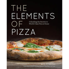 Load image into Gallery viewer, The Elements of Pizza Unlocking the Secrets to World-Class Pies at Home by Ken Forkish
