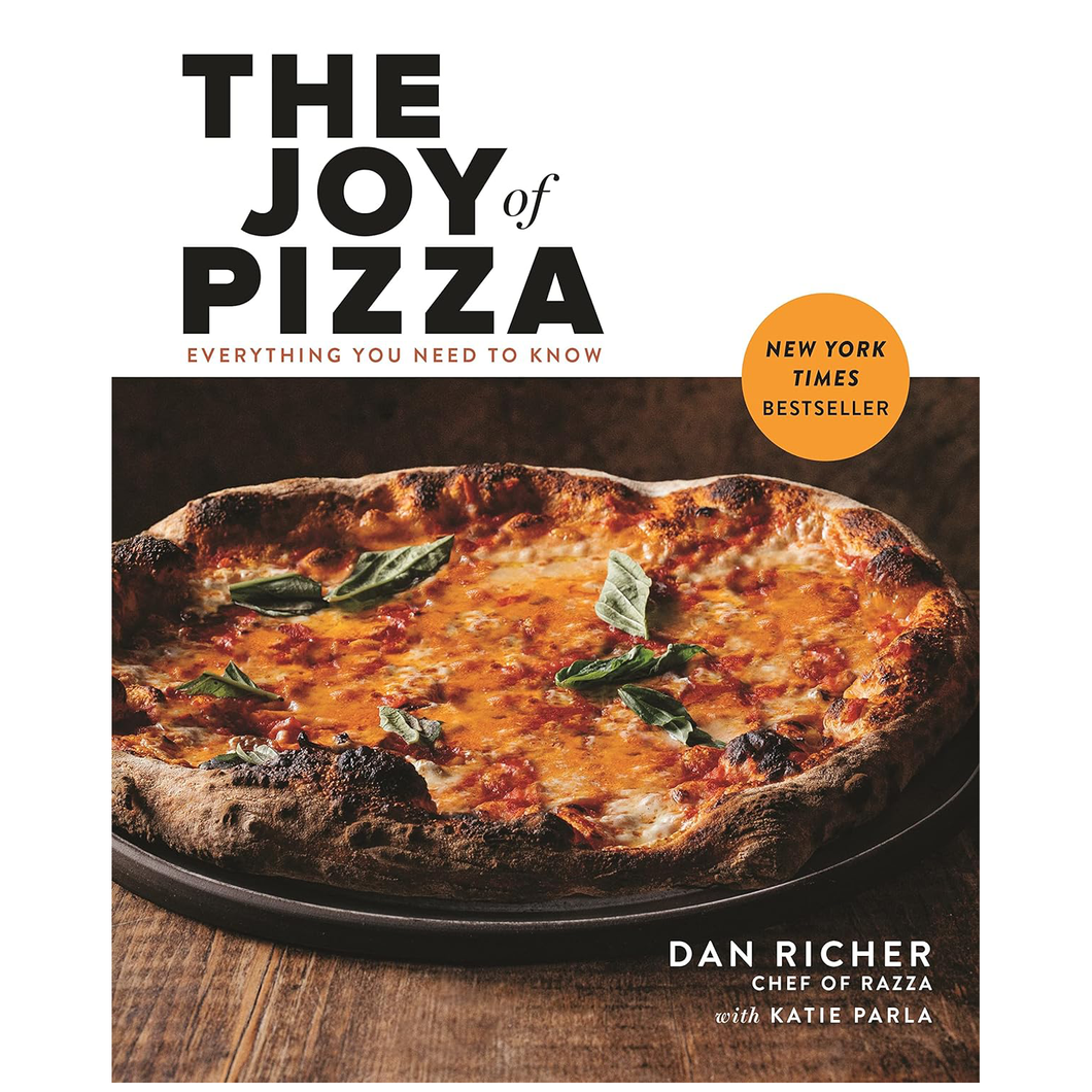 The Joy of Pizza Everything You Need to Know by Dan Richer