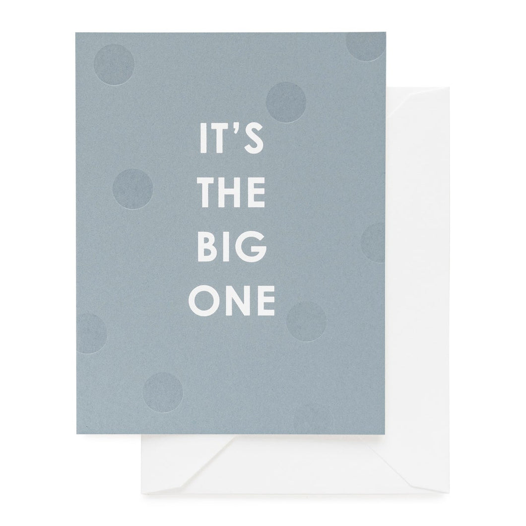 It's The Big One Card